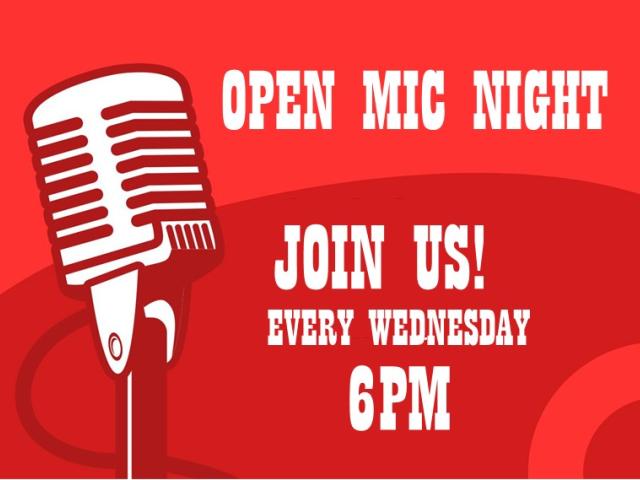 OPEN MIC NIGHT EVERY WEDNESDAY!