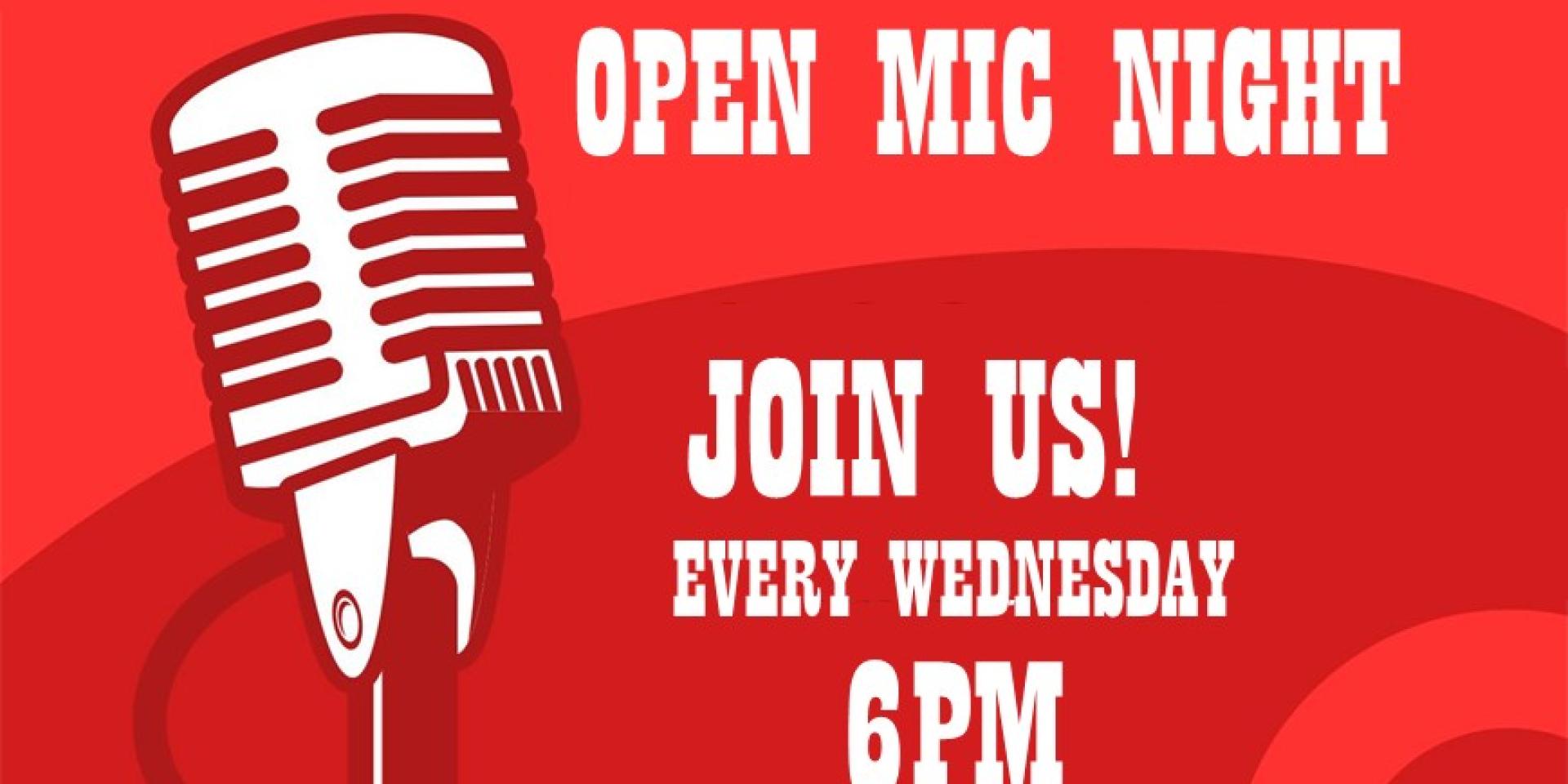 OPEN MIC NIGHT EVERY WEDNESDAY!